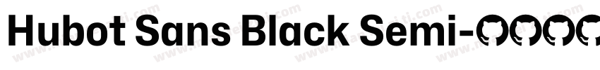 Hubot Sans Black Semi字体转换